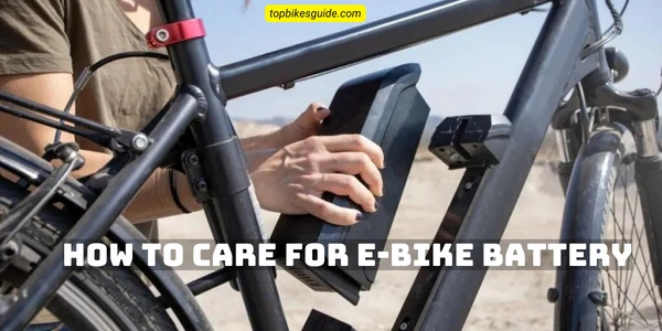 How to Care for E-bike Battery
