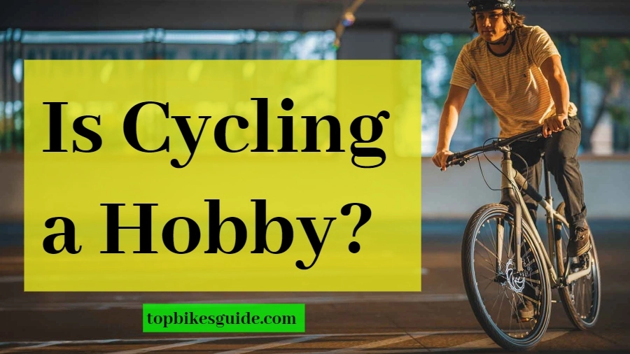 Is Cycling a Hobby